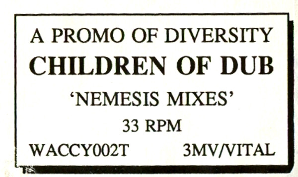 Children Of Dub - Nemesis (Mixes) | Diversity Recordings (WACCY002T) - 2 Children Of Dub - Nemesis (Mixes) | Diversity Recordings (WACCY002T) - 2