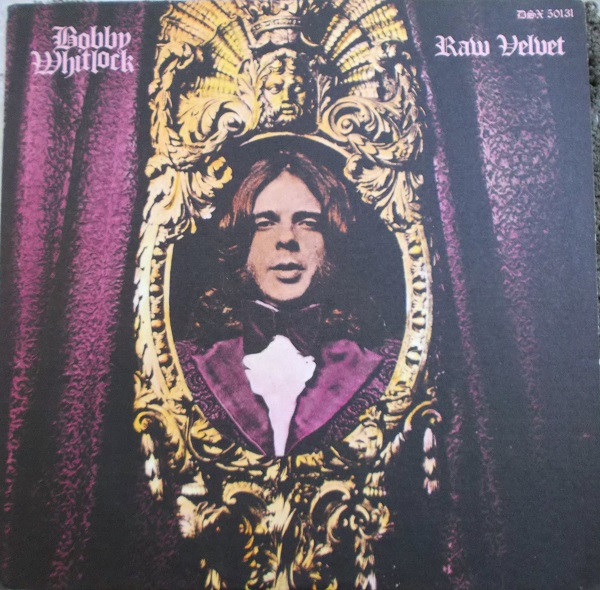 Bobby Whitlock - Raw Velvet | Dunhill (DSX 50131) Bobby Whitlock - Raw Velvet | Dunhill (DSX 50131)