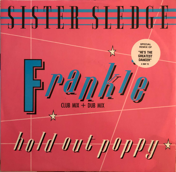 Sister Sledge - Frankie (Club Mix + Dub Mix) | Atlantic (A9547T)
