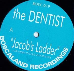 The Dentist / The Men From Del Bosca - Jacob's Ladder / The Poet | Boscaland Recordings (BOSC 019)