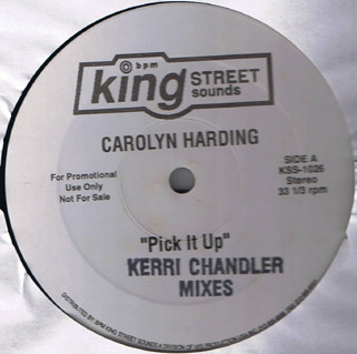 Carolyn Harding - Pick It Up | BPM King Street Sounds (KSS-1026) Carolyn Harding - Pick It Up | BPM King Street Sounds (KSS-1026)