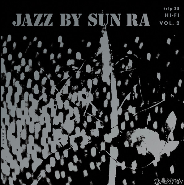 The Sun Ra Arkestra - Jazz By Sun Ra Vol. 2 | Transition (trlp 28)