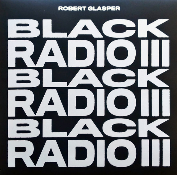 Robert Glasper - Black Radio III | Loma Vista (00888072400313) - main