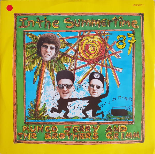 Mungo Jerry & The Brothers Grimm - In The Summertime | Illegal Records (MUNGT1) - main Mungo Jerry & The Brothers Grimm - In The Summertime | Illegal Records (MUNGT1) - main