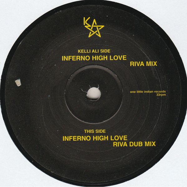 Kelli Ali - Inferno High Love | One Little Indian (319TP 12P2) - 3