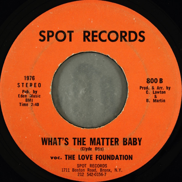The Love Foundation - Let One Hurt Do / What's The Matter Baby | Spot Records (800) - 2