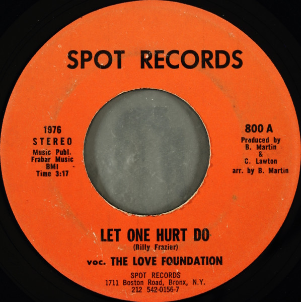 The Love Foundation - Let One Hurt Do / What's The Matter Baby | Spot Records (800) - main