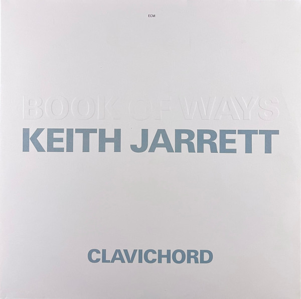 Keith Jarrett - Book Of Ways | ECM Records (ECM 1344/45)