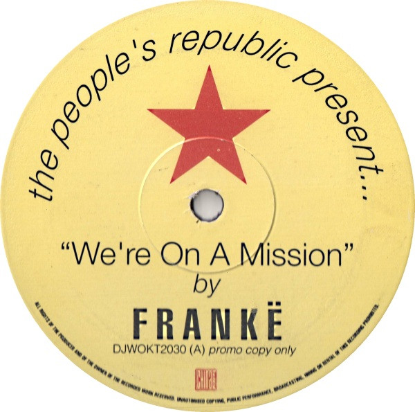 Frankë - We're On A Mission | China Records (DJWOKT 2030)