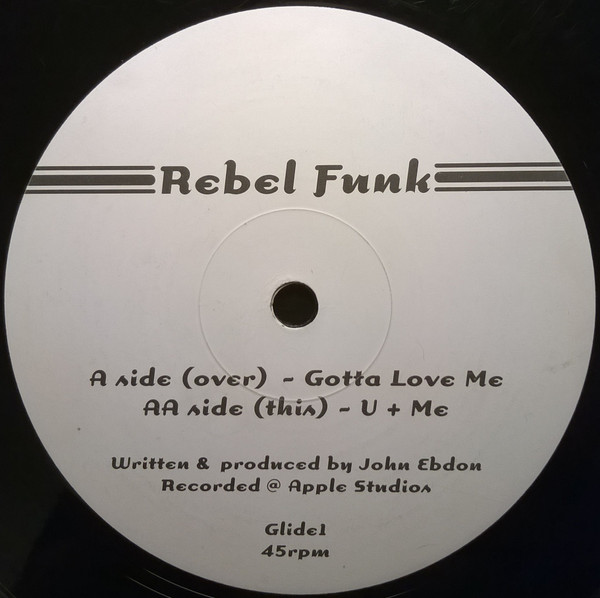 Rebel Funk - Gotta Love Me / U + Me | Glide (Glide1) - main