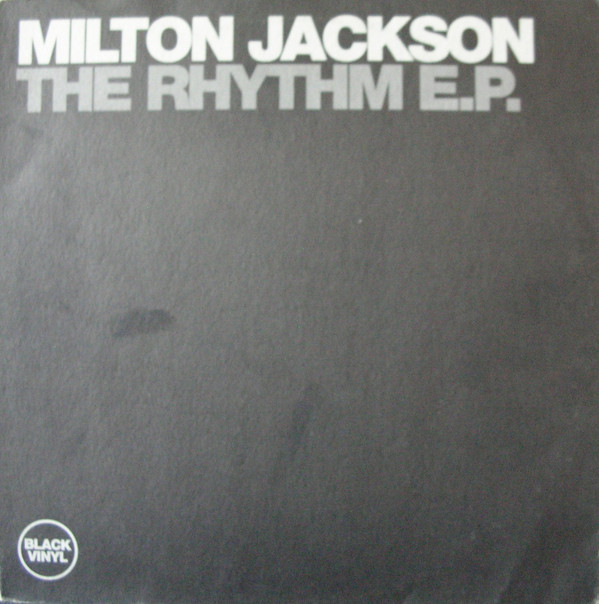 Milton Jackson - The Rhythm E.P. | Black Vinyl Records (BVR12033)