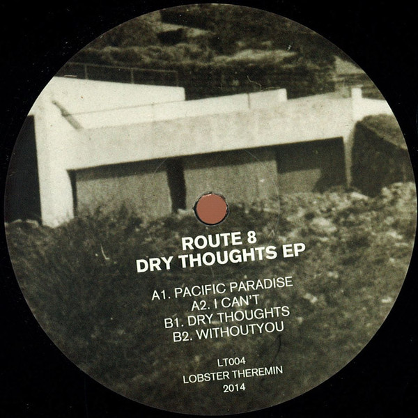 Route 8 - Dry Thoughts EP | Lobster Theremin (LT004)