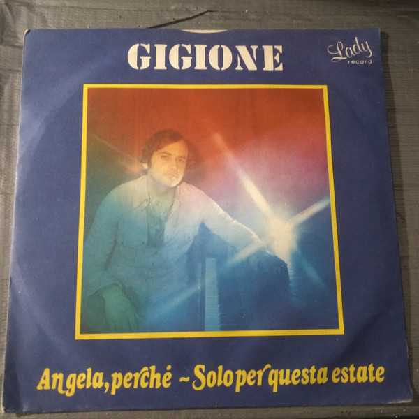 Gigione E I Marines - Solo Pe Questa Estate / Angela Perché? | Lady Record (CL 01) - 2