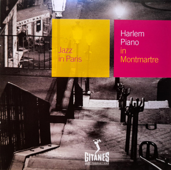Various - Harlem Piano In Montmartre | Gitanes Jazz Productions (018 447-2) Various - Harlem Piano In Montmartre | Gitanes Jazz Productions (018 447-2)