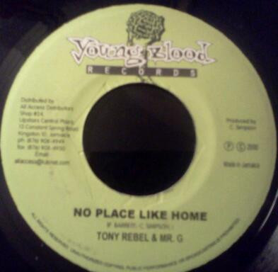 Tony Rebel / Mr. G - No Place Like Home | Young Blood Records (none)