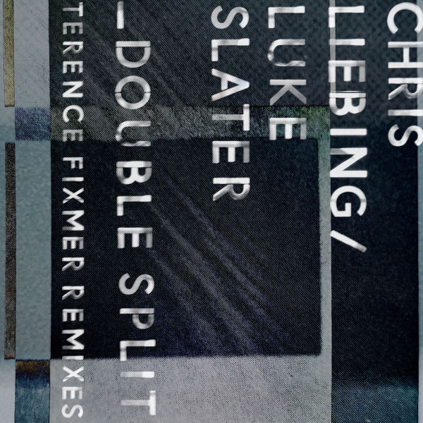 Chris Liebing / Luke Slater - Double Split | CLR (CLR142V)