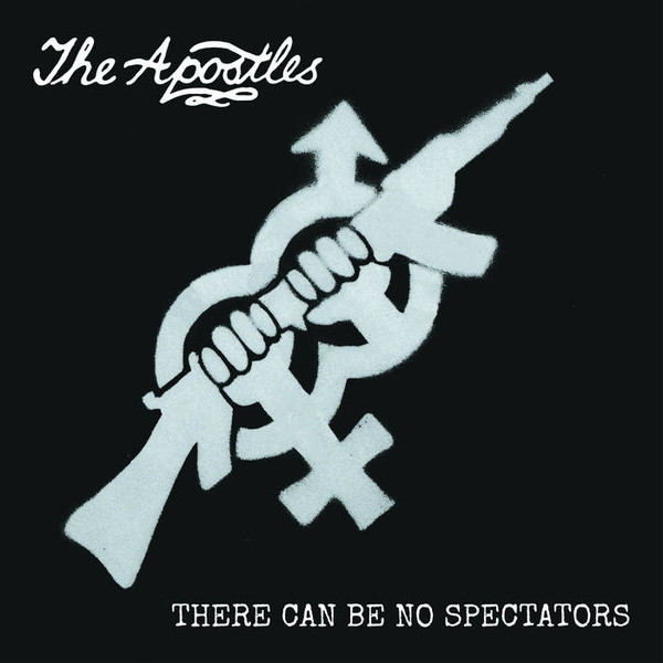 The Apostles - There Can Be No Spectators | Grow Your Own Records (GY058) The Apostles - There Can Be No Spectators | Grow Your Own Records (GY058)