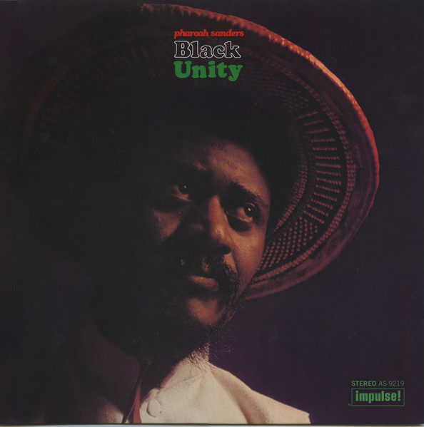 Pharoah Sanders - Black Unity | Verve Records (B0037577-01) Pharoah Sanders - Black Unity | Verve Records (B0037577-01)