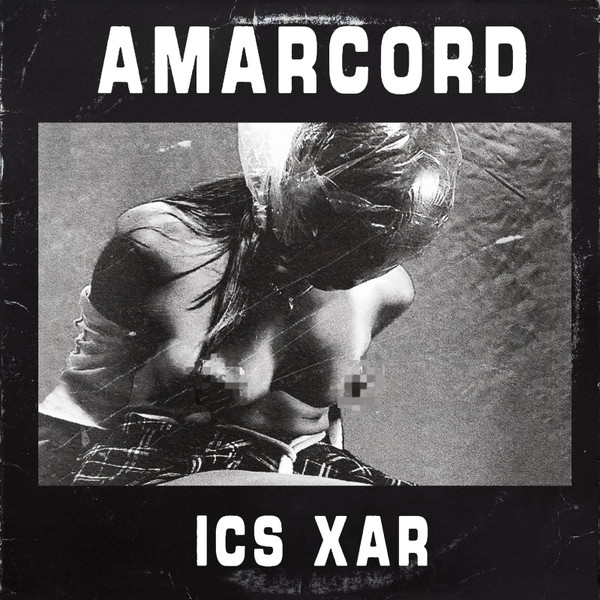 Ics Xar - Amarcord | Bruit Sous Vide (BSV 01) - main
