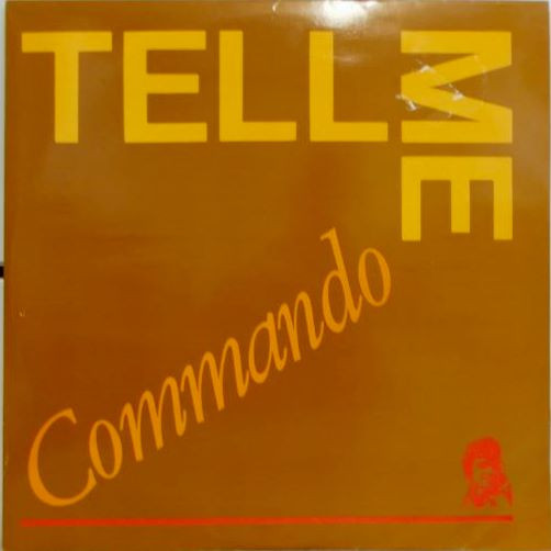 Commando - Tell Me | Nowyertalkin' Records (12TALK-5)