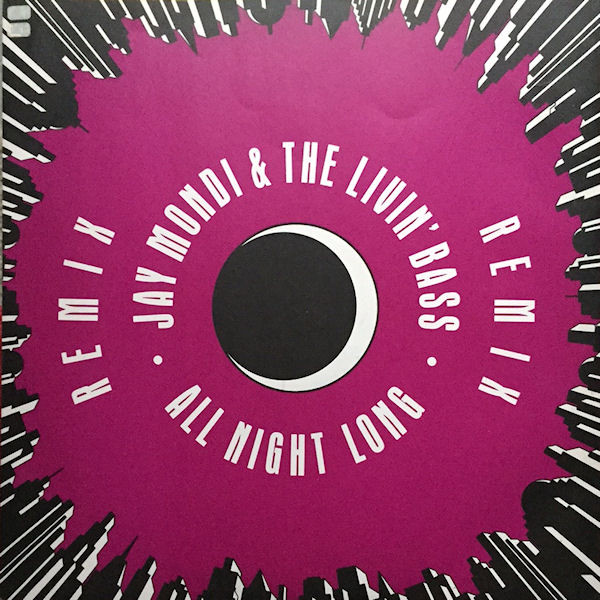 Jay Mondi & The Livin' Bass - All Night Long (Remix)  | 10 Records (TENR 304)