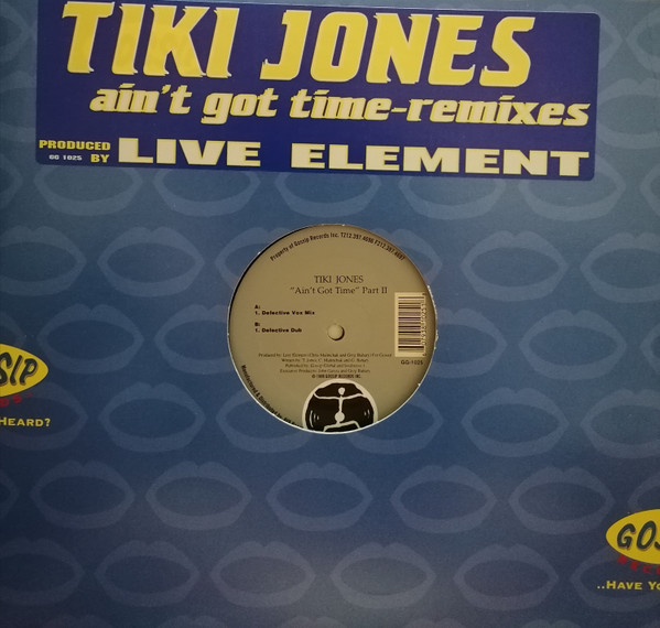 Tiki Jones - Ain't Got Time - Remixes | Gossip Records (GG1025)