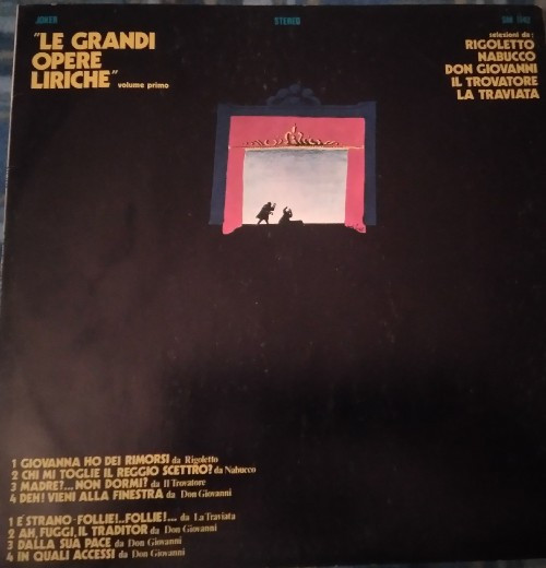Various - Le Grandi Opere Liriche. Volume Primo. Selezioni Da: Rigoletto, Nabucco, Don Giovanni, Il Trovatore, La Traviata | International Joker Production (SM 1142)