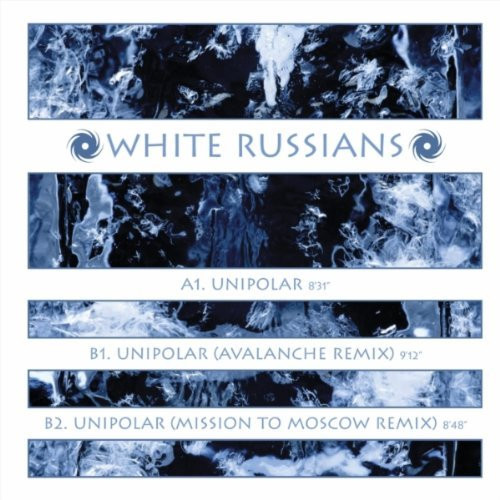 White Russians - Unipolar | Black Hole Recordings (Black Hole 136-5) White Russians - Unipolar | Black Hole Recordings (Black Hole 136-5)