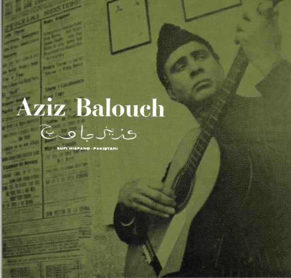 Aziz Balouch - Sufi Hispano-Pakistani | Death Is Not The End (DEATH036)