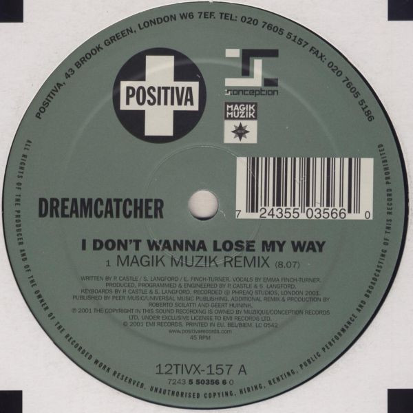 Dreamcatcher - I Don't Wanna Lose My Way     12"(2 Of 2) | Positiva (12TIVX-157) - 3