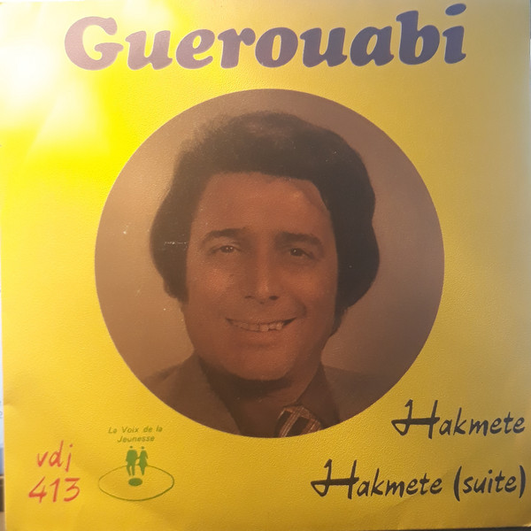 Guerouabi El Hachemi - Hakmete | La Voix De La Jeunesse (VDJ 413) Guerouabi El Hachemi - Hakmete | La Voix De La Jeunesse (VDJ 413)