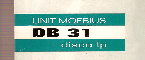 Unit Moebius - Disco LP | Disko B (db 31)
