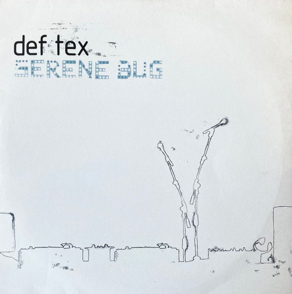 Def Tex - Serene Bug | Son Records (SON 018) - main