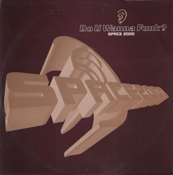 Space 2000 - Do U Wanna Funk? | Wired Recordings (WIRED 1218) - main Space 2000 - Do U Wanna Funk? | Wired Recordings (WIRED 1218) - main