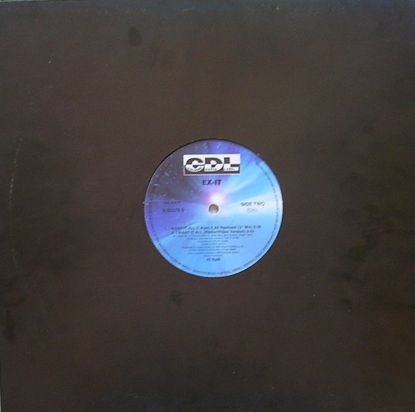 Ex-It - I Want It All | CDL - Cologne Dance Label (8 83379 6) - 2