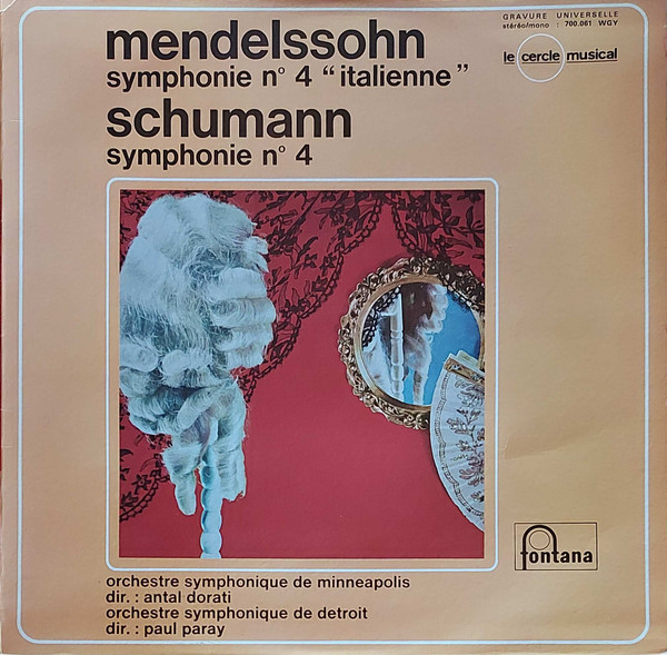 Felix Mendelssohn-Bartholdy / Robert Schumann - Symphonie N° 4 "Italienne" / Symphonie N° 4 | Fontana (700.061 WGY)