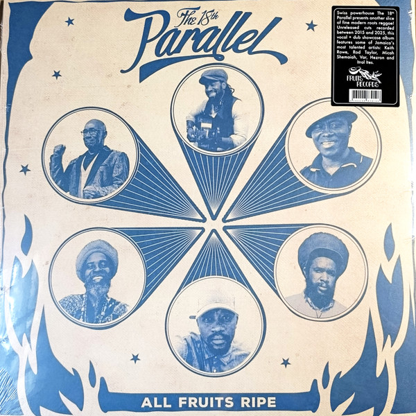 The 18th Parallel - All Fruits Ripe | Fruits Records (FTR074)