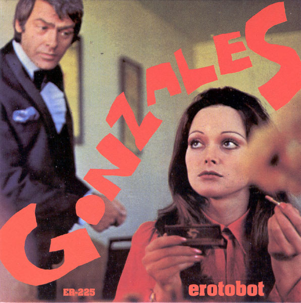 Gonzales - Erotobot | Elefant Records (ER-225) - main Gonzales - Erotobot | Elefant Records (ER-225) - main