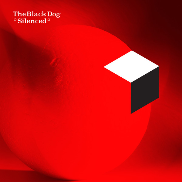 The Black Dog - Silenced | Dust Science Recordings (dustv120) The Black Dog - Silenced | Dust Science Recordings (dustv120)
