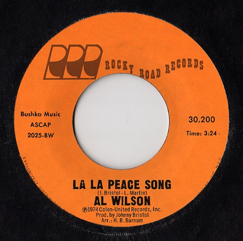 Al Wilson - La La Peace Song | Rocky Road Records (30,200)