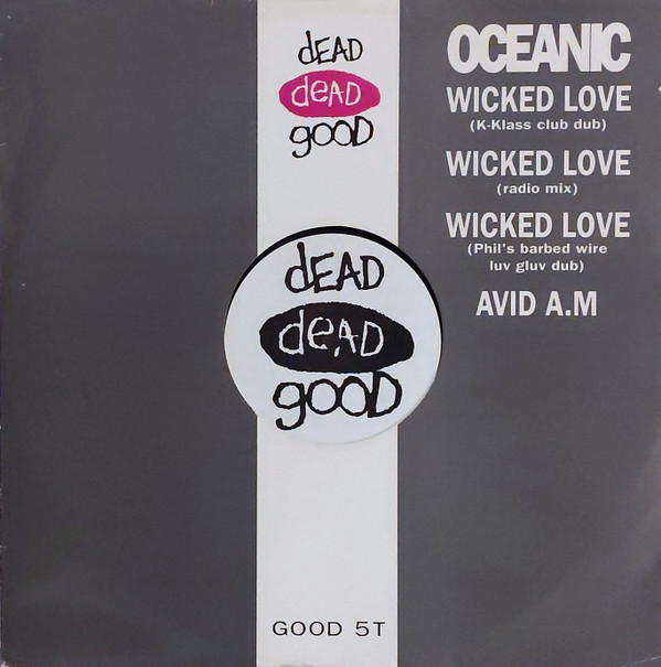 Oceanic - Wicked Love | Dead Dead Good (GOOD 5T) - main