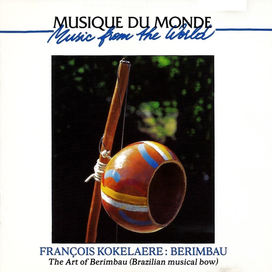 François Kokelaere - Berimbau | Buda Records (92678-2) François Kokelaere - Berimbau | Buda Records (92678-2)