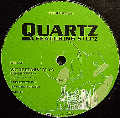 Quartz Featuring Stepz - We're Comin' At Ya (Richie's Dope Mix) | Mercury (ITMRDJ 2)