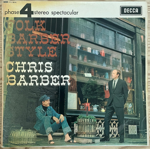 Chris Barber - Folk Barber Style | Decca (PFS 4070) Chris Barber - Folk Barber Style | Decca (PFS 4070)