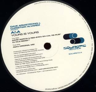 Dave Armstrong & Christian Alvarez Present A & A - Yours Is Yours | Solmatic Records (SOLMR010)