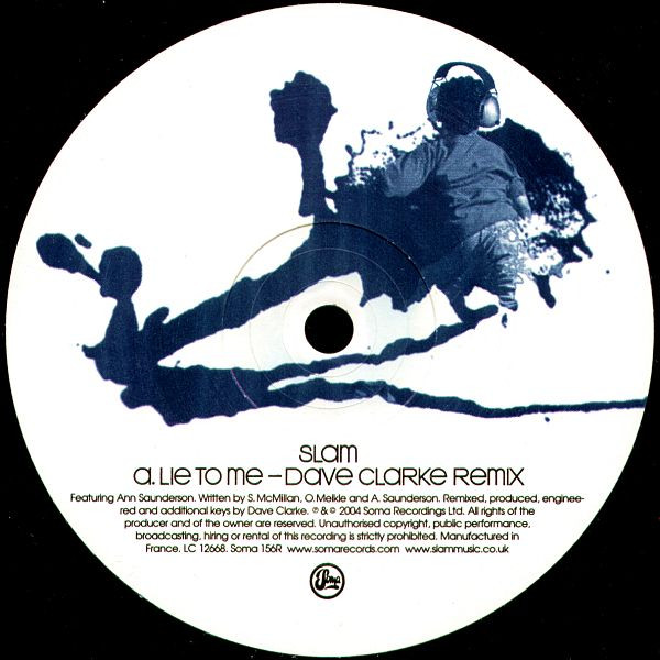 Slam Featuring Ann Saunderson - Lie To Me (Remixes) | Soma Quality Recordings (Soma 156R) - 3 Slam Featuring Ann Saunderson - Lie To Me (Remixes) | Soma Quality Recordings (Soma 156R) - 3