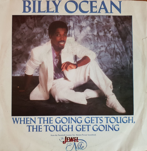 Billy Ocean - When The Going Gets Tough, The Tough Get Going | Jive (JIVE 5007) Billy Ocean - When The Going Gets Tough, The Tough Get Going | Jive (JIVE 5007)