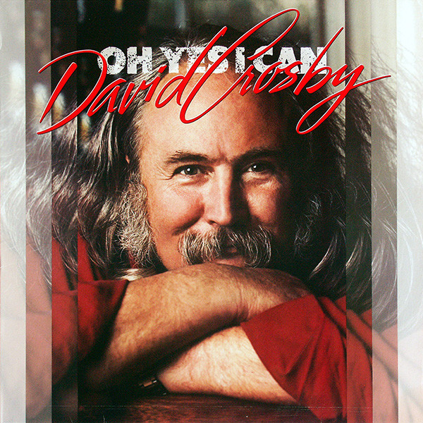 David Crosby - Oh Yes I Can | A&M Records (SP 5232)