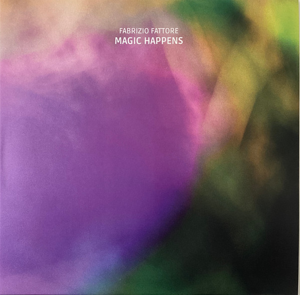 Fabrizio Fattore - Magic Happens | Life Cycle (LC001) - main
