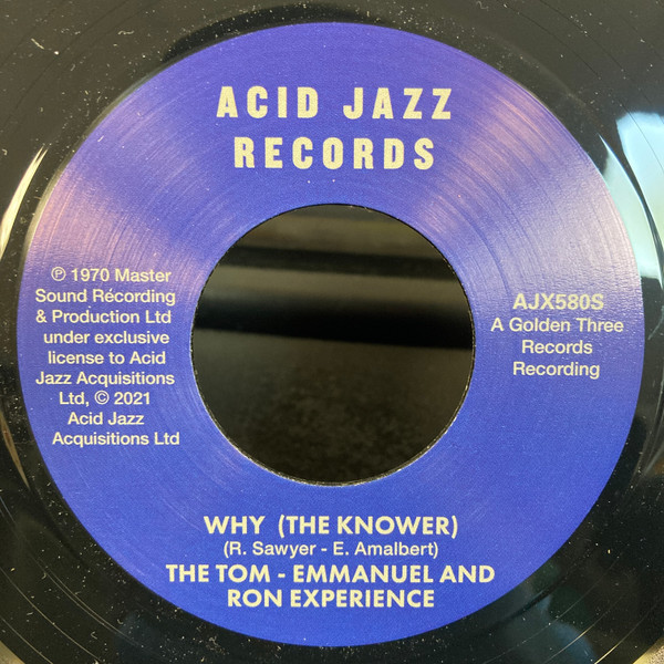 The Tom - Emmanuel And Ron Experience - Why (The Knower) / When You Lose Your Groove | Acid Jazz (AJX580S)